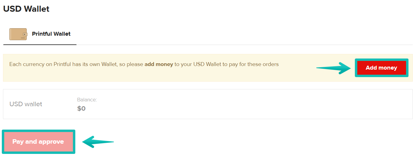 Pay using the funds in the Printful Wallet